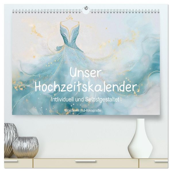 Unser Hochzeitskalender - Individuell und Selbstgestaltet (hochwertiger Premium Wandkalender 2027 DIN A2 quer) Kunstdruck in Hochglanz