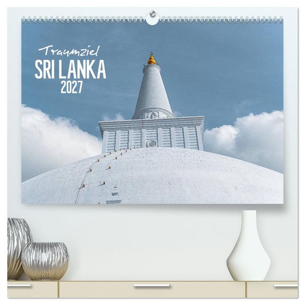 Traumziel Sri Lanka (hochwertiger Premium Wandkalender 2027 DIN A2 quer) Kunstdruck in Hochglanz