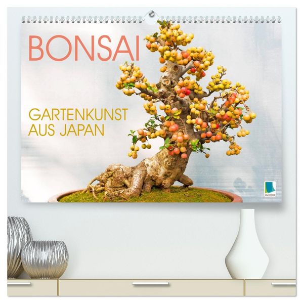 Gartenkunst aus Japan: Bonsai (hochwertiger Premium Wandkalender 2027 DIN A2 quer) Kunstdruck in Hochglanz