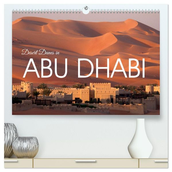 Desert dunes in Abu Dhabi (High Quality Premium Wall Calendar 2027 DIN A2 landscape)CALVENDO 12 Month Wall Calendar