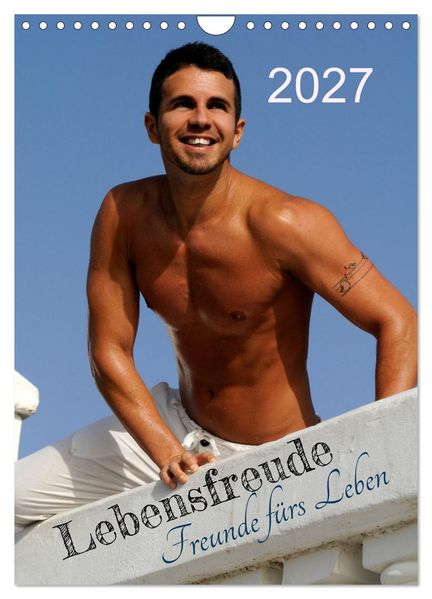 Lebensfreude - Freunde fürs Leben (Wandkalender 2027 DIN A4 hoch) CALVENDO Monatskalender