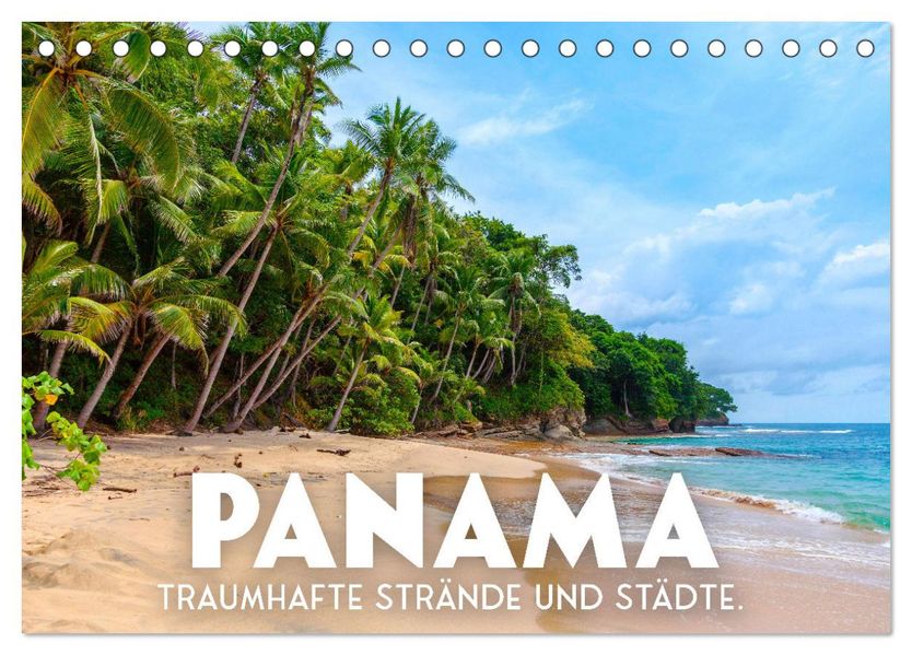 Panama - Traumhafte Strände und Städte. (Tischkalender 2027 DIN A5 quer) CALVENDO Monatskalender