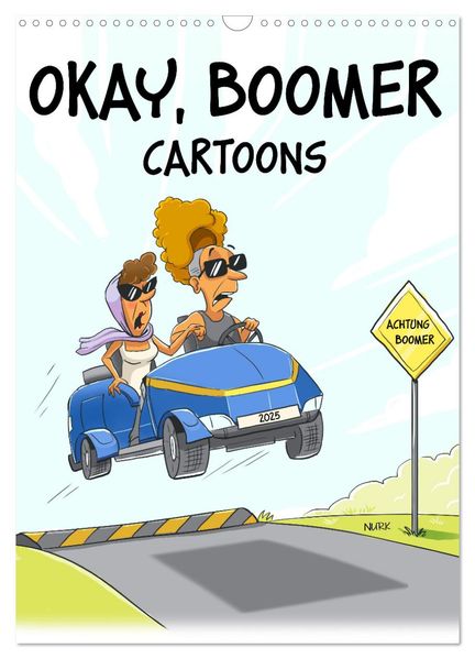 Okay Boomer - Cartoons (Wandkalender 2027 DIN A3 hoch) CALVENDO Monatskalender
