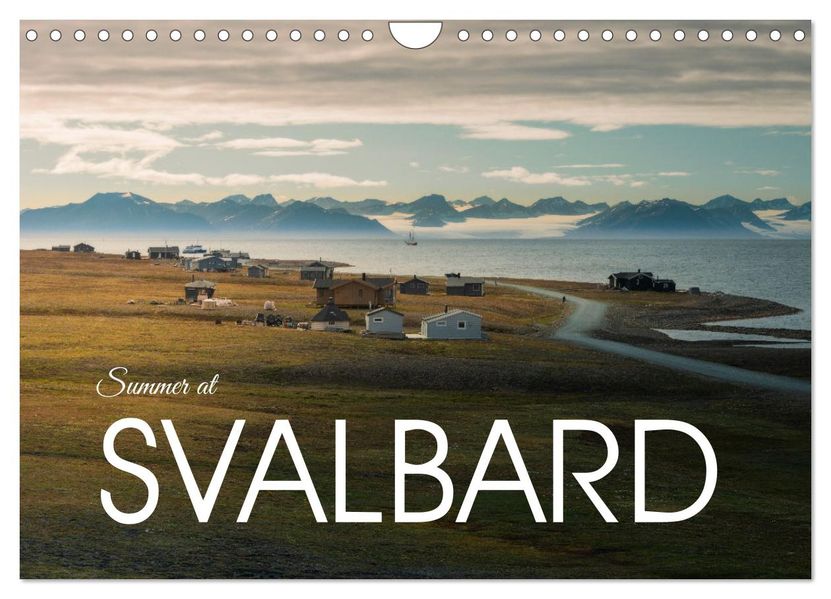 Summer at Svalbard (Wall Calendar 2027 DIN A4 landscape) CALVENDO 12 Month Wall Calendar