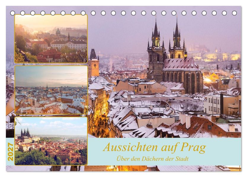 Aussichten auf Prag (Tischkalender 2027 DIN A5 quer) CALVENDO Monatskalender
