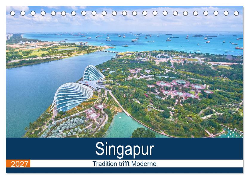 Singapur - Tradition trifft Moderne (Tischkalender 2027 DIN A5 quer) CALVENDO Monatskalender