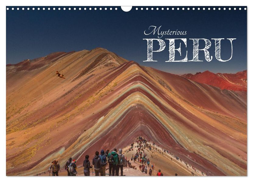 Mysterious Peru (Wall Calendar 2027 DIN A3 landscape) CALVENDO 12 Month Wall Calendar