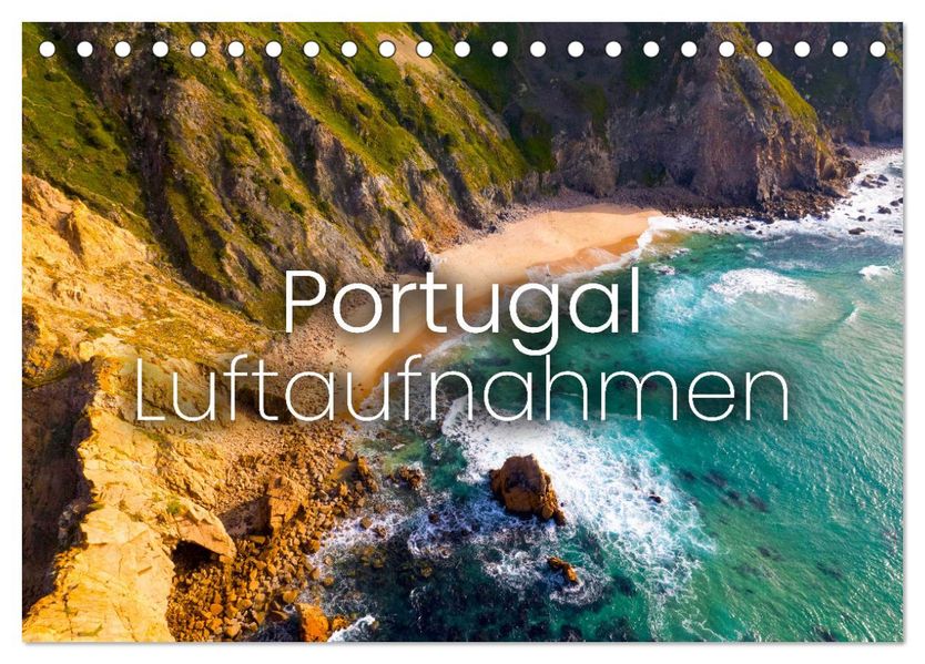 Portugal Luftaufnahmen (Tischkalender 2027 DIN A5 quer) CALVENDO Monatskalender