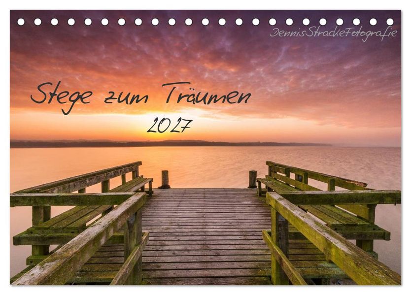 Stege zum Träumen (Tischkalender 2027 DIN A5 quer) CALVENDO Monatskalender