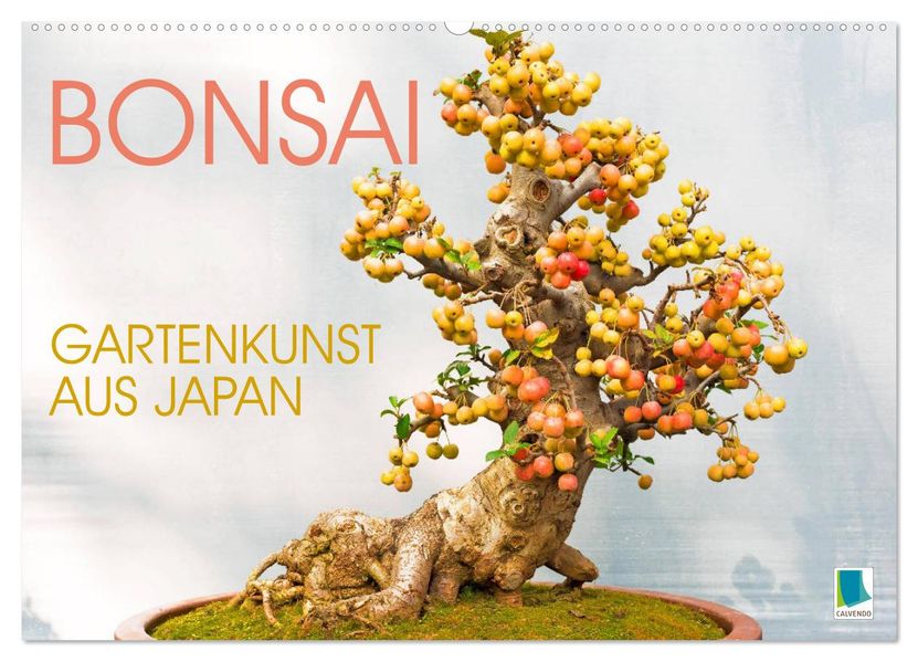Gartenkunst aus Japan: Bonsai (Wandkalender 2027 DIN A2 quer) CALVENDO Monatskalender