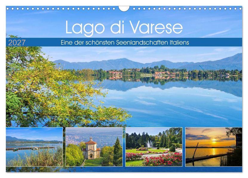Lago di Varese - Eine der schönsten Seenlandschaften Italiens (Wandkalender 2027 DIN A3 quer) CALVENDO Monatskalender