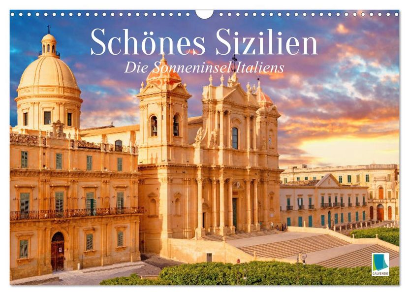 Schönes Sizilien: die Sonneninsel Italiens (Wandkalender 2027 DIN A3 quer) CALVENDO Monatskalender