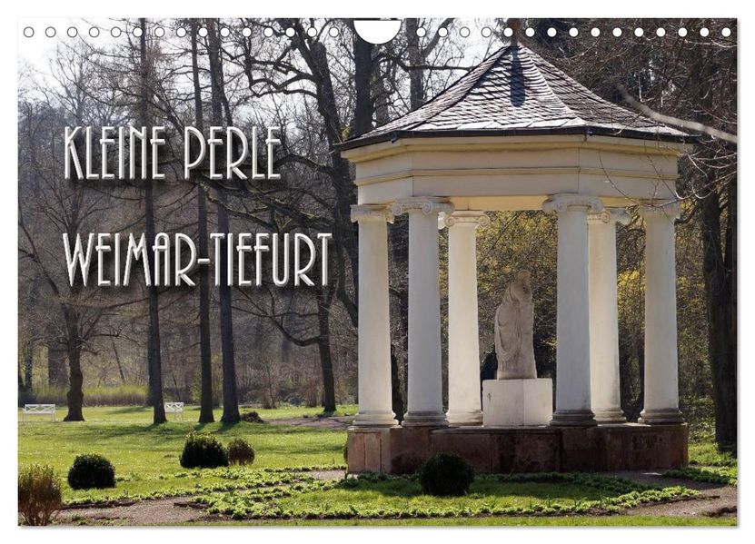 Kleine Perle Weimar-Tiefurt (Wandkalender 2027 DIN A4 quer) CALVENDO Monatskalender