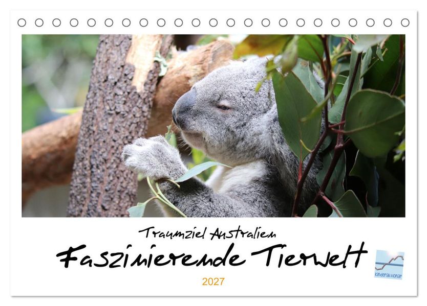 Traumziel Australien - Faszinierende Tierwelt 2027 (Tischkalender 2027 DIN A5 quer) CALVENDO Monatskalender