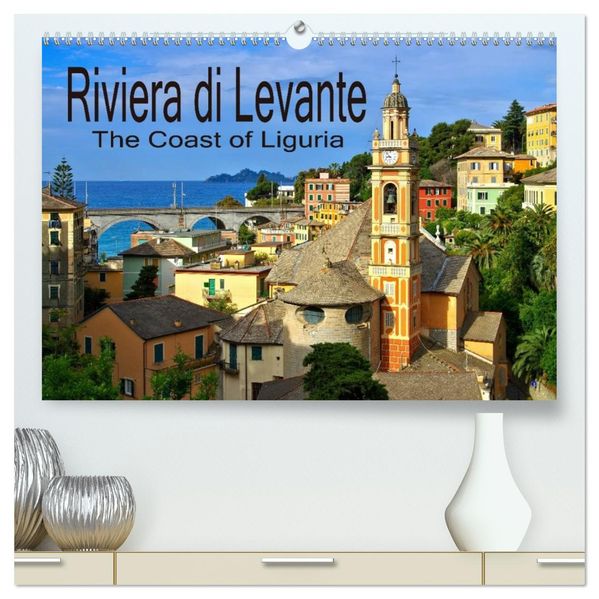 Riviera di Levante The Coast of Liguria (High Quality Premium Wall Calendar 2027 DIN A2 landscape)CALVENDO 12 Month Wall Calendar