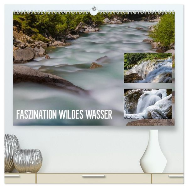 Faszination wildes Wasser (hochwertiger Premium Wandkalender 2027 DIN A2 quer) Kunstdruck in Hochglanz