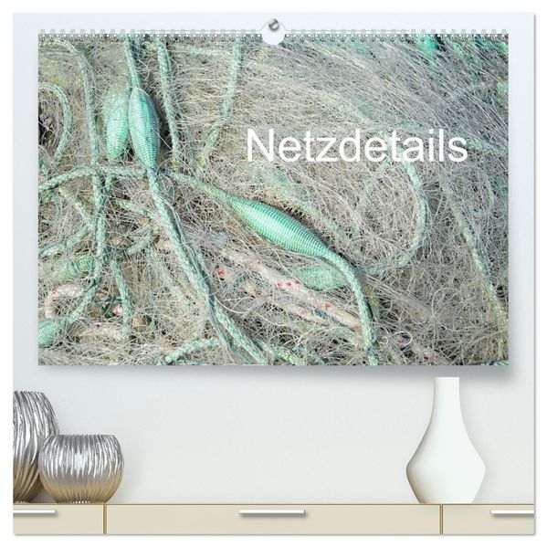 Netzdetails (hochwertiger Premium Wandkalender 2027 DIN A2 quer) Kunstdruck in Hochglanz