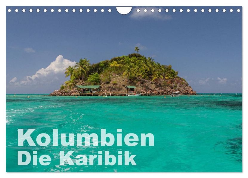 Kolumbien - Die Karibik (Wandkalender 2027 DIN A4 quer) CALVENDO Monatskalender