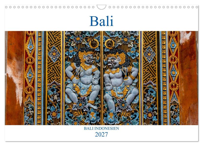 Bali Indonesien (Wandkalender 2027 DIN A3 quer) CALVENDO Monatskalender