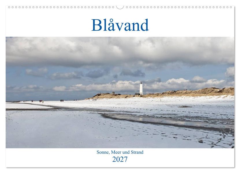 Blåvand - Sonne Meer und Strand (Wandkalender 2027 DIN A2 quer) CALVENDO Monatskalender