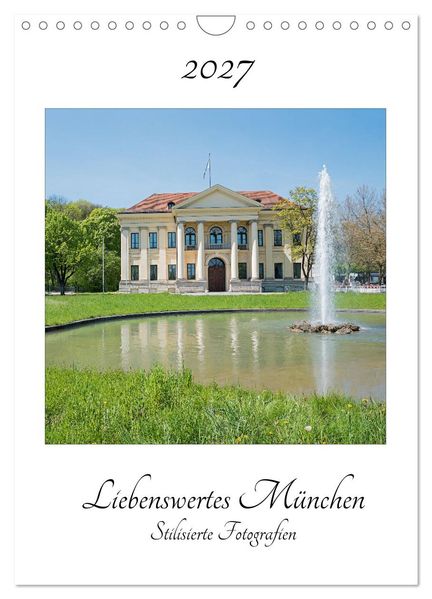 Liebenswertes München - Stilisierte Fotografien (Wandkalender 2027 DIN A4 hoch) CALVENDO Monatskalender