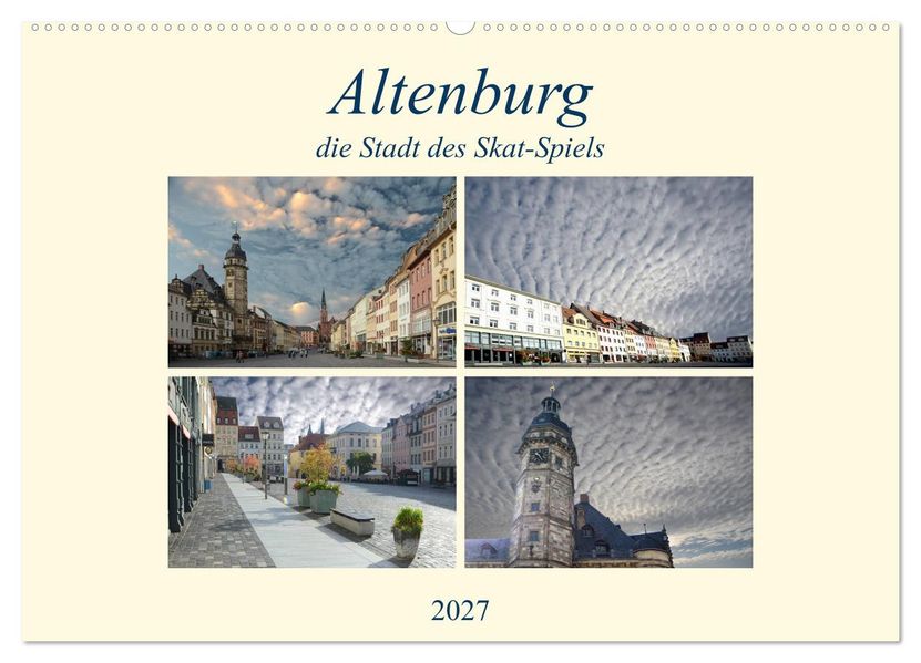 Altenburg die Stadt des Skat-Spiels (Wandkalender 2027 DIN A2 quer) CALVENDO Monatskalender