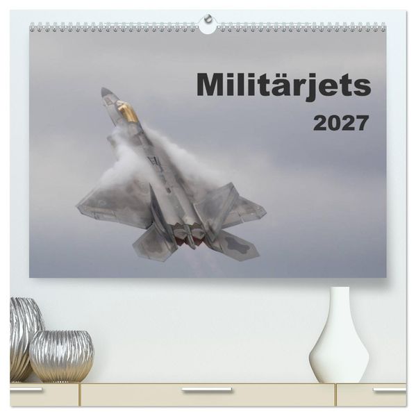 Militärjets (hochwertiger Premium Wandkalender 2027 DIN A2 quer) Kunstdruck in Hochglanz