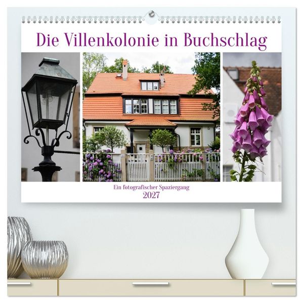 Die Villenkolonie in Buchschlag (hochwertiger Premium Wandkalender 2027 DIN A2 quer) Kunstdruck in Hochglanz