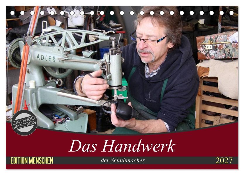 Das Handwerk der Schuhmacher (Tischkalender 2027 DIN A5 quer) CALVENDO Monatskalender