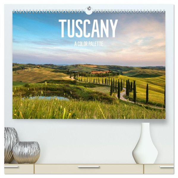 Tuscany A color palette (High Quality Premium Wall Calendar 2027 DIN A2 landscape)CALVENDO 12 Month Wall Calendar