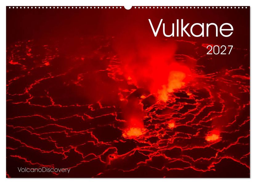 Vulkane 2027 (Wandkalender 2027 DIN A2 quer) CALVENDO Monatskalender