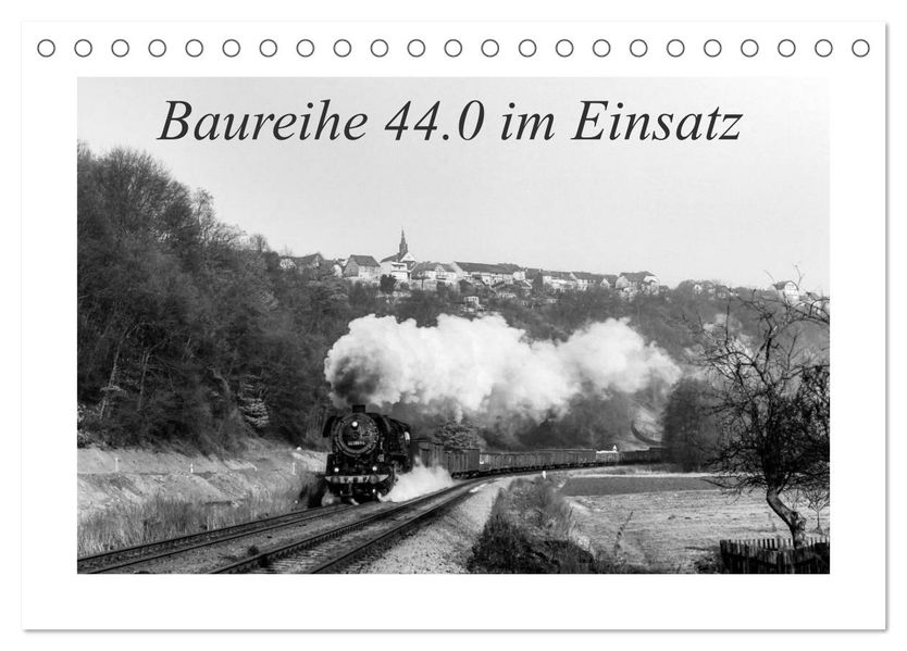 Baureihe 44.0 im Einsatz (Tischkalender 2027 DIN A5 quer) CALVENDO Monatskalender