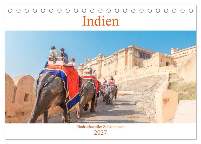 Indien - Eindrucksvoller Subkontinent (Tischkalender 2027 DIN A5 quer) CALVENDO Monatskalender