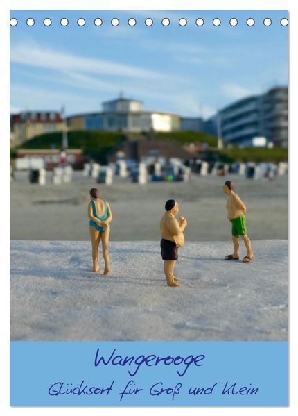 Wangerooge - Glücksort für Groß und Klein (Tischkalender 2027 DIN A5 hoch) CALVENDO Monatskalender