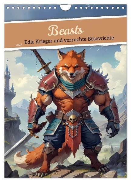 Beasts - Edle Krieger und verruchte Bösewichte (Wandkalender 2027 DIN A4 hoch) CALVENDO Monatskalender