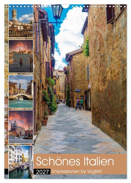 Schönes Italien. Impressionen by VogtArt (Wandkalender 2027 DIN A3 hoch) CALVENDO Monatskalender