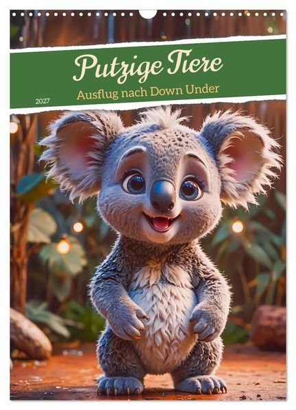 Putzige Tiere - Ausflug nach Down Under (Wandkalender 2027 DIN A3 hoch) CALVENDO Monatskalender