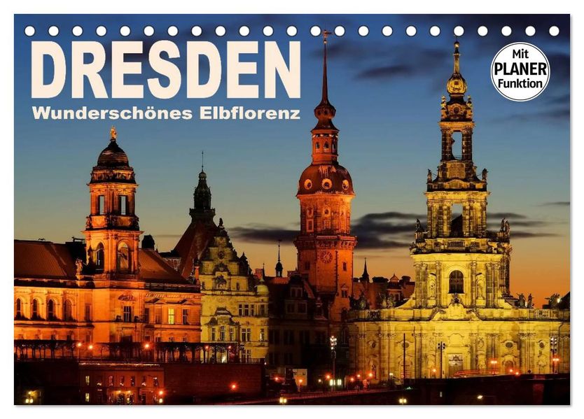 Dresden - Wunderschönes Elbflorenz (Tischkalender 2027 DIN A5 quer) CALVENDO Monatskalender
