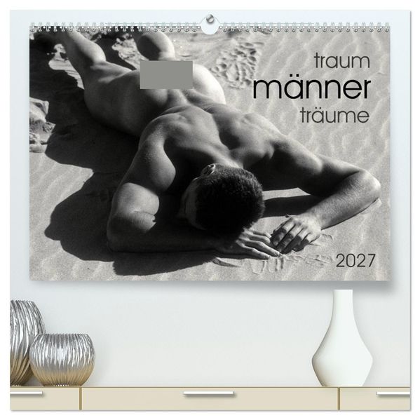 Traummänner Männerträume (hochwertiger Premium Wandkalender 2027 DIN A2 quer) Kunstdruck in Hochglanz