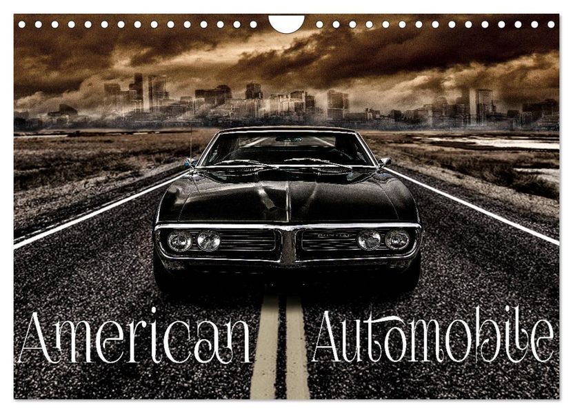 American Automobile (Wandkalender 2027 DIN A4 quer) CALVENDO Monatskalender