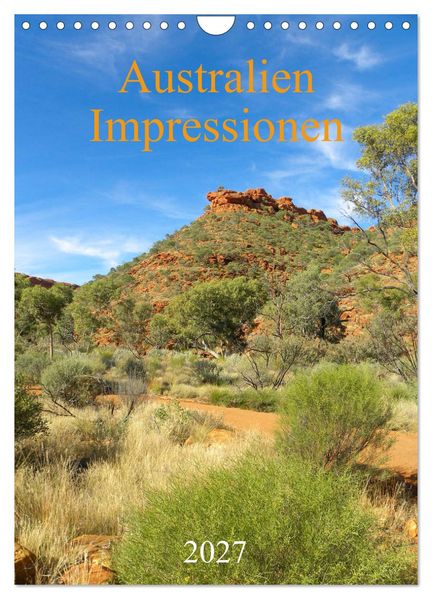 Australien - Impressionen (Wandkalender 2027 DIN A4 hoch) CALVENDO Monatskalender