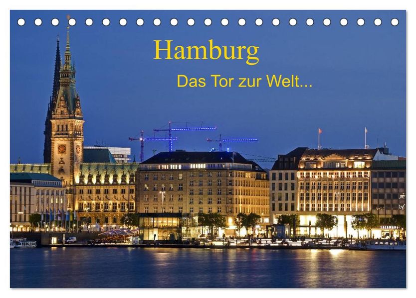 Hamburg. Das Tor zur Welt... (Tischkalender 2027 DIN A5 quer) CALVENDO Monatskalender