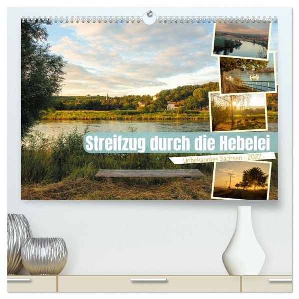 Streifzüge durch die Hebelei (hochwertiger Premium Wandkalender 2027 DIN A2 quer) Kunstdruck in Hochglanz
