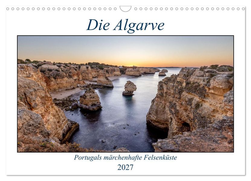 Die Algarve - Portugals märchenhafte Felsenküste (Wandkalender 2027 DIN A3 quer) CALVENDO Monatskalender