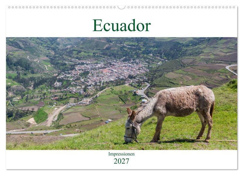 Ecuador - Impessionen (Wandkalender 2027 DIN A2 quer) CALVENDO Monatskalender