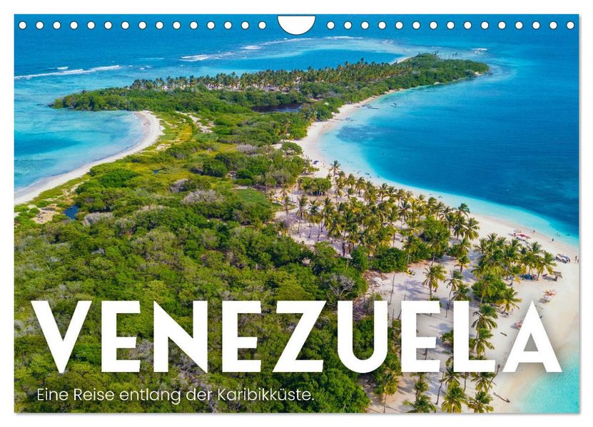 Venezuela - Eine Reise entlang der Karibikküste. (Wandkalender 2027 DIN A4 quer) CALVENDO Monatskalender