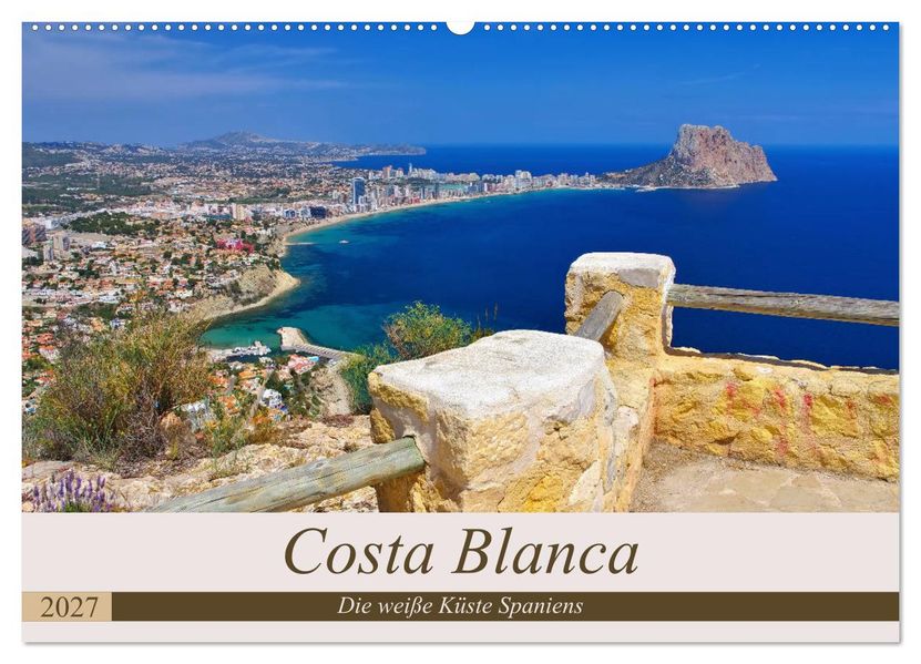 Costa Blanca - Die weiße Küste Spaniens (Wandkalender 2027 DIN A2 quer) CALVENDO Monatskalender