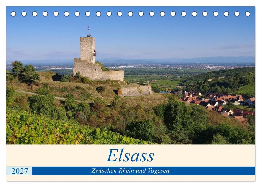 Elsass - Zwischen Rhein und Vogesen (Tischkalender 2027 DIN A5 quer) CALVENDO Monatskalender