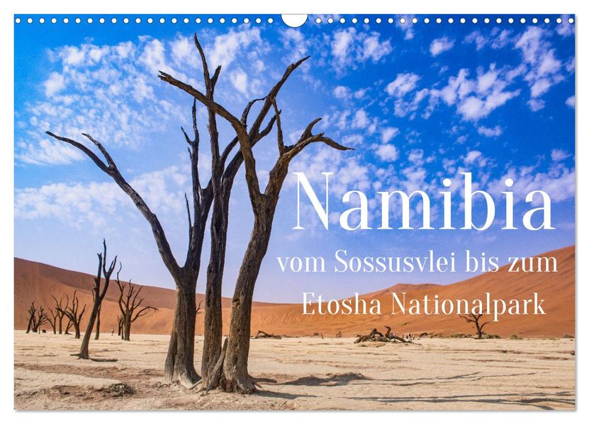 Namibia - Vom Sossusvlei bis zum Etosha Nationalpark (Wandkalender 2027 DIN A3 quer) CALVENDO Monatskalender