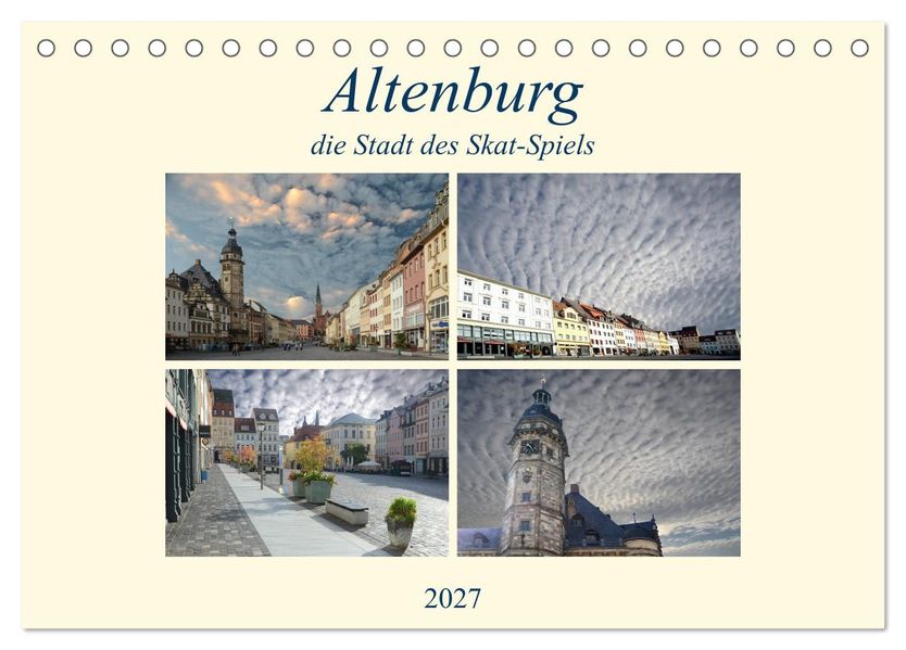 Altenburg die Stadt des Skat-Spiels (Tischkalender 2027 DIN A5 quer) CALVENDO Monatskalender